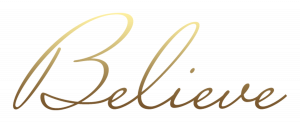 Believe gold lettering